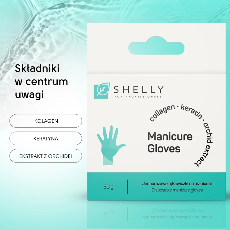 rękawiczki do manicure shelly, manicure bez moczenia, manicure spa dłonie, rękawiczki z keratyną i kolagenem, profesjonalny manicure bez wody, pielęgnacja dłoni salon beauty