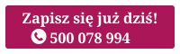 Zapisz się już dziś! 500 078 994.png